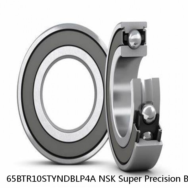 65BTR10STYNDBLP4A NSK Super Precision Bearings