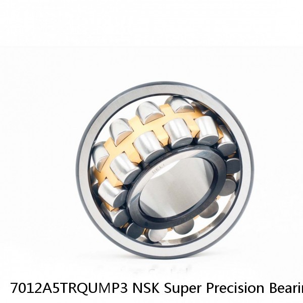 7012A5TRQUMP3 NSK Super Precision Bearings